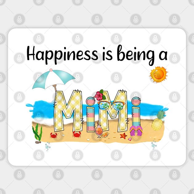 Happiness Is Being A Mimi Summer Beach Happy Mother's Day Magnet by KIMIKA